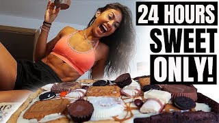 I ONLY ATE SWEET FOOD FOR 24 HOURS...