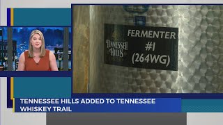 Tennessee Hills joins other distilleries as member of Tennessee Whiskey Trail