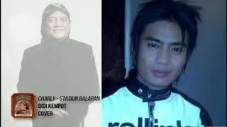 Download Lagu STASIUN BALAPAN - Charly VHT - Didi Kempot - Cover Download Lagu STASIUN BALAPAN - Charly VHT - Didi Kempot - Cover