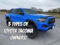 5 Types of Toyota Tacoma Owners