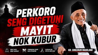 Download lagu perkoro seng digetuni mayit naliko neng kubur : kh solikhun magelang