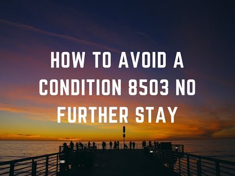 How to avoid a Condition 8503 No Further Stay