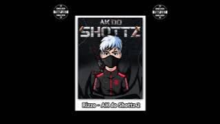 Rizzo - AK do Shottz 2 ( Áudio Oficial )