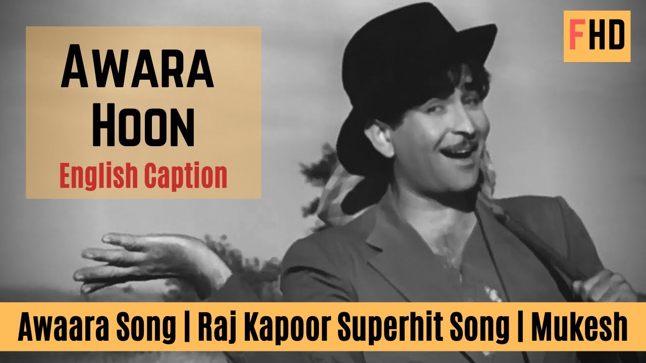 Awaara Hoon with English subtitle   Awaara Song  Raj Kapoor  Mukesh