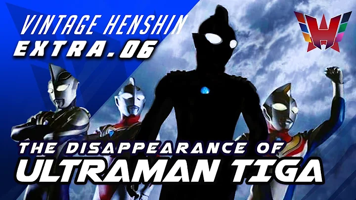 The Disappearance of ULTRAMAN TIGA | Vintage Henshin EXTRA - DayDayNews