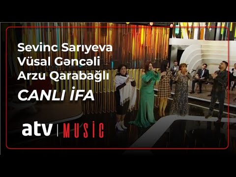 Sevinc Sarıyeva & Vüsal Gəncəli & Arzu Qarabağlı - Gülüm Harda Qalmısan  CANLI İFA