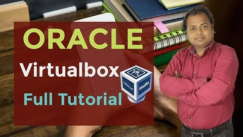 Oracle Virtual box | Create a virtual machine | Download & install full tutorial |