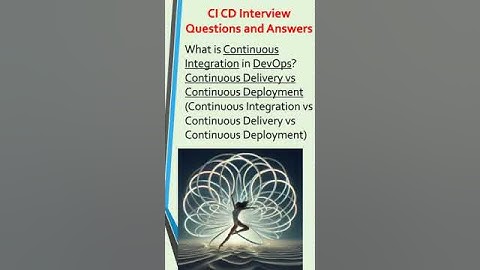 Continuous Integration-Continuous Integration and Deployment-What is Continuous Integration-CI-CD