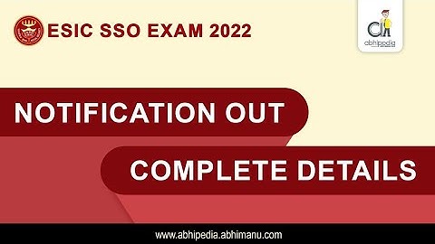 ESIC SSO EXAM 2022 | NOTIFICATION OUT | COMPLETE DETAILS