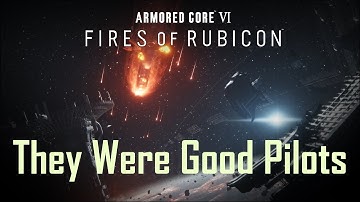 Armored Core VI - They Were Good Pilots (GMV)