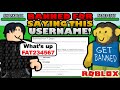 You Get BANNED For Saying This USERNAME ON ROBLOX!?