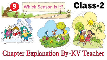 PART-2 Which Season is it? Class-2 Maths NCERT Chapter-9 Explanation and Solution By-KV Teacher