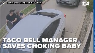 Quick-thinking Taco Bell manager saves choking baby in drive-thru lane