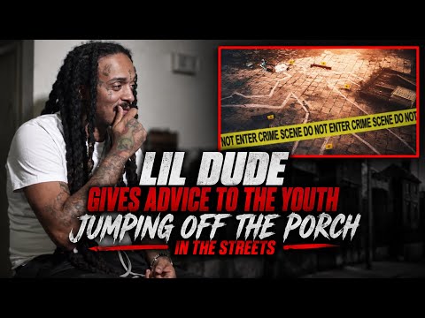 Lil Dude Gives Advice to the Youth Jumping Off the Porch in the Streets