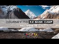 A journey along the k2 base camp trek with epic expeditions  full in 4k