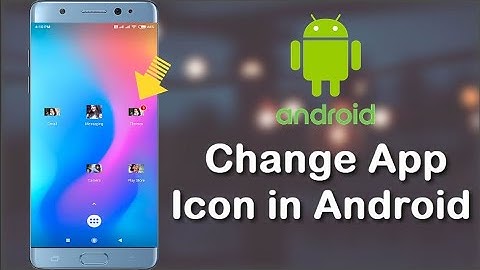 How to Change App Icon in Android NO ROOT 2020