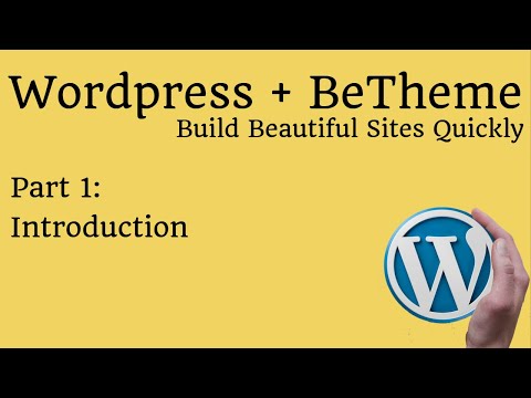 Wordpress with BeTheme - Introduction - Part 1