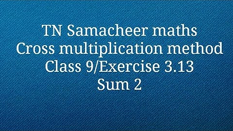 Sum 2 Exercise 3.13 Class 9 Algebra Tamilnadu Samacheer maths Nithyaganesh Maths