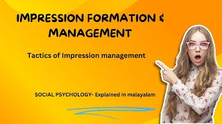 Impression Formation and Management - TACTICS - Social Psychology