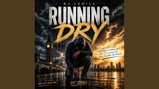 RUNNING DRY