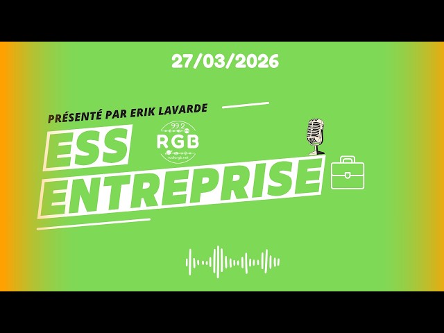 ESS Entreprise - 27/03/2026 - Radio RGB 99.2 FM