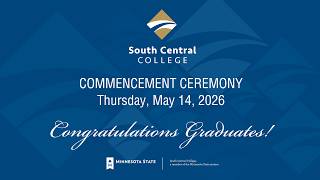 South Central College Commencement Ceremony Thursday, May 14,  2026