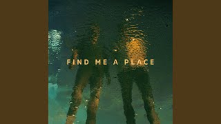 Find Me A Place