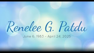 Celebration of Renelee Patdu's Life