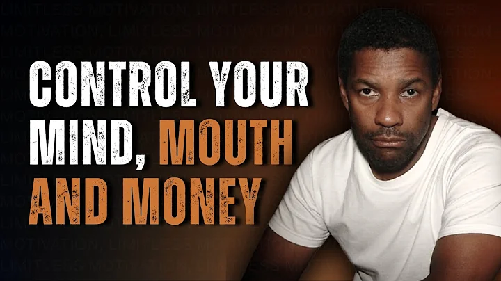 CONTROL YOUR MOUTH, MOOD, MONEY AND MIND | Motivational Speech Inspired by Denzel Washington thumbnail