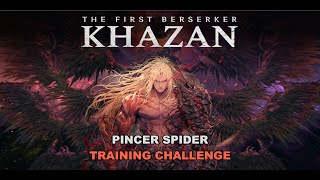 The First Berserker: Khazan - Pincer Spider Training Challenge