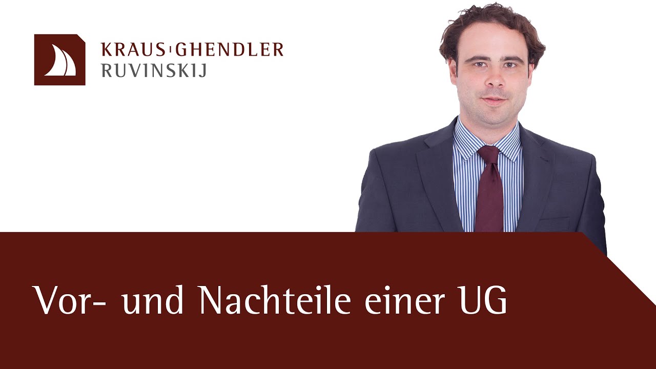 Update New Vorteile und Nachteile der UG - Erklärt vom Anwalt