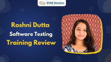 Best Software Testing Training Institute in India | Review by Roshani Dutta   STAD Solution Review