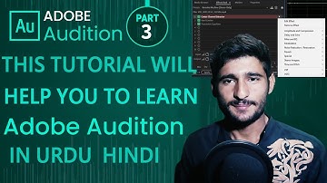 audition beginners Class Audition Interface Intro - What is Adobe Audition_ # 2 Urdu _ Hindi