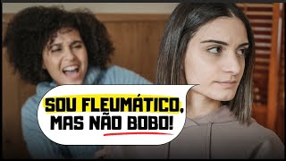 O FLEUMÁTICO é ou não RANCOROSO?