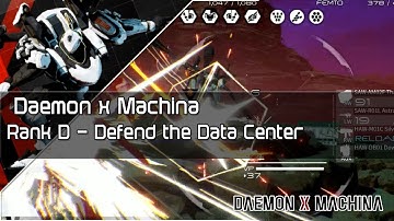 Daemon x Machina - Rank D Defend the Data Center