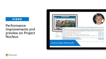 Performance improvements and preview on Project Nucleus