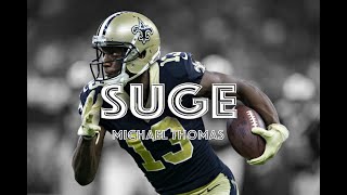 Michael Thomas - Saints Highlights  \\