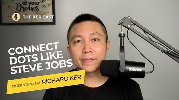 The Importance of Connecting the Dots: Lessons from Steve Jobs