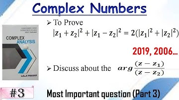 Lecture 3 || To Prove |z_1+z_2 |^2+|z_1-z_2 |^2=2(|z_1 |^2+|z_2 |^2) || Discuss about the arg ....