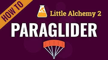 How to make PARAGLIDER in Little Alchemy 2