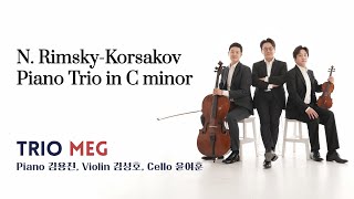 N. Rimsky-Korsakov : Piano Trio in C minor Trio MEG (Piano 김용진, Violin 김성호, Cello 윤여훈)