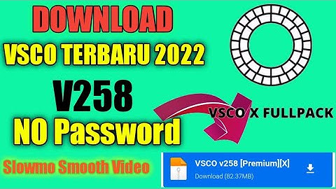 DOWNLOAD VSCO TERBARU 2022 NO  PASSWORD || UPDATE VSCO 2.5.8 II Aplikasi Slowmo paling smooth