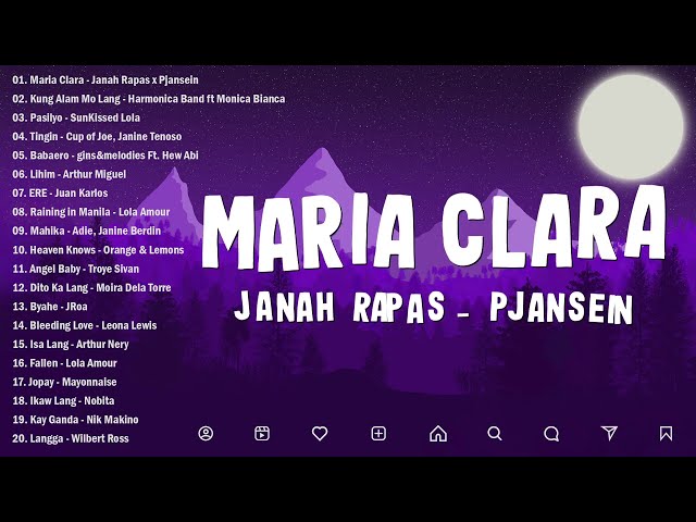 Maria Clara - Janah Rapas x Pjansein | Best OPM Tagalog Love Songs With Lyrics 2024 #1 class=