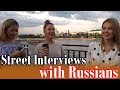 Street Interviews with Russians  - Stereotypes About Russia