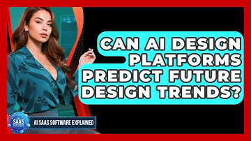 Can AI Design Platforms Predict Future Design Trends? | AI SaaS Software Explained News