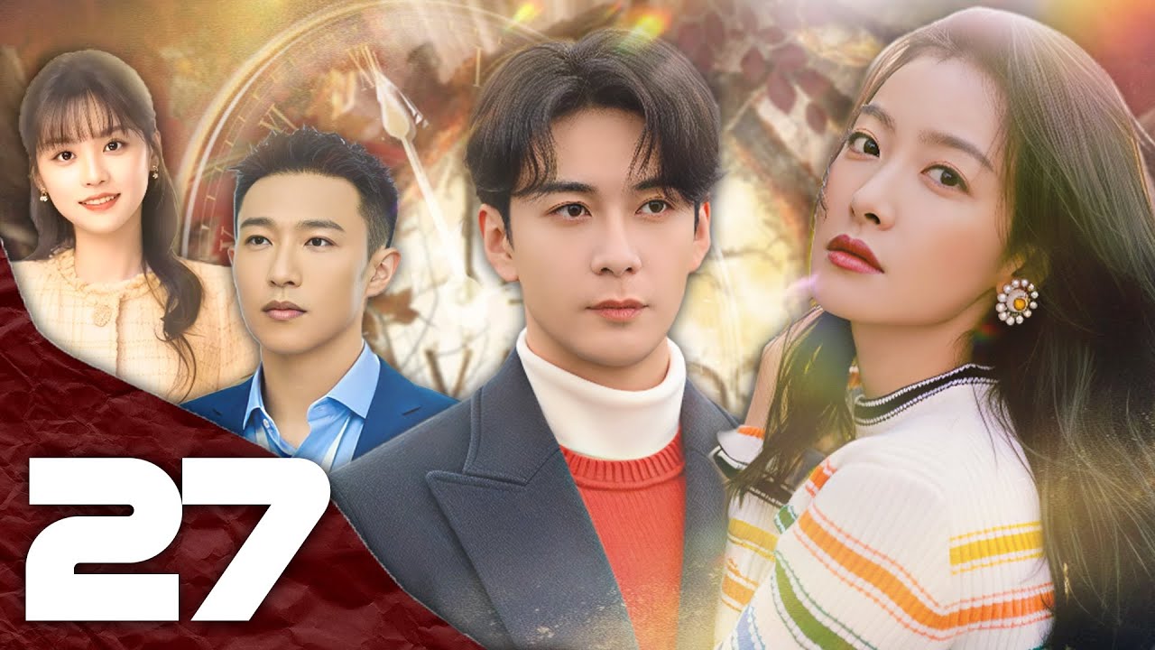 Khi Ta Gặp Lại - Tập 27 [Thuyết Minh] Phim Ngôn Tình Hiện Đại 2026 | TỐNG THIẾN, TRẦN TINH HÚC