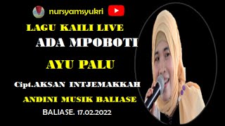 LAGU KAILI live  ADA MPOBOTI ' A Y U   PALU  'baliase