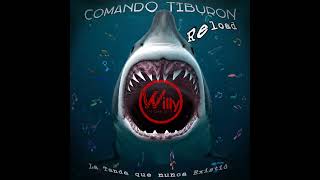 DJWILLYINTHEMIX - COMANDO TIBURÓN RELOAD #djwillyinthemix #remixdj