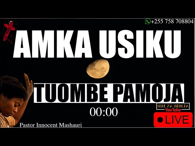 LIVE: MAOMBI YA USIKU WA MANANE // MBINGU ZINAFUNGUKA class=