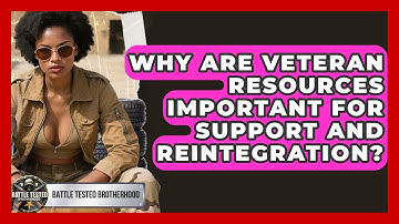 Why Are Veteran Resources Important for Support and Reintegration? - Battle Tested Brotherhood